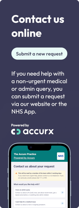 Contact us online - submit a new request - If you need help with a non-urgent medical or admin query, you can submit a request via our website or the NHS App. Powered by accurx